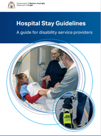 Hospital Stay Guidelines - A guide for disability service providers